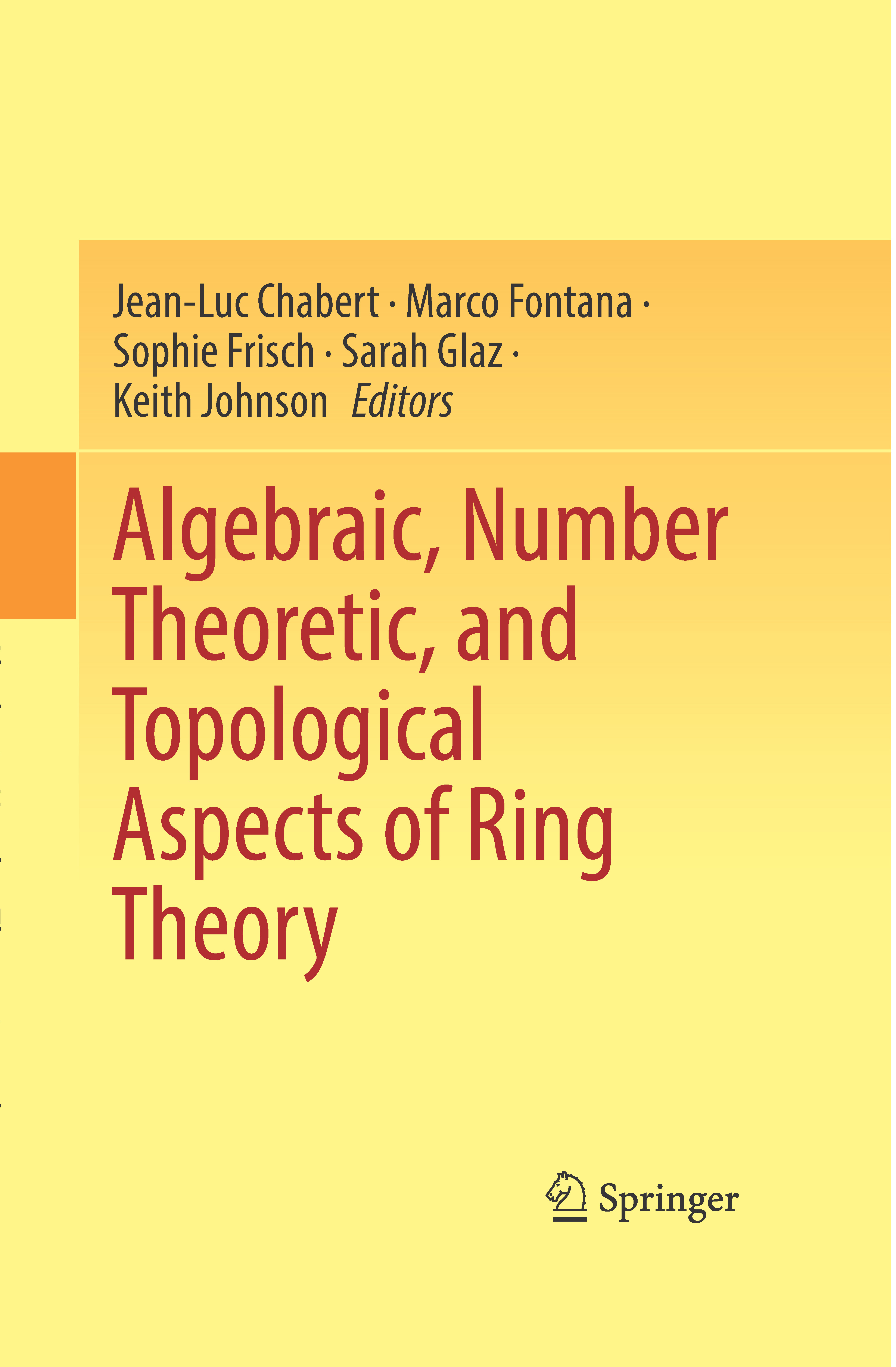 Algebraic,NumberTheoretic,andTopologicalAspectsofRingTheory