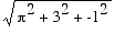 sqrt(Pi^2+3^2+(-1)^2)